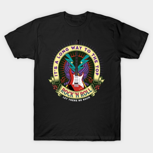 Long Way To Rock N Roll T-Shirt by RockReflections